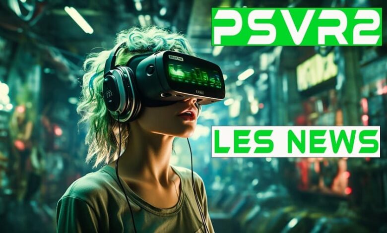 psvr2 news 26 novembre 2023